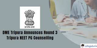 Tripura NEET PG Counselling: DME Tripura to Conduct Round 3 for MD/MS/DCP in RIMS & JNIMS